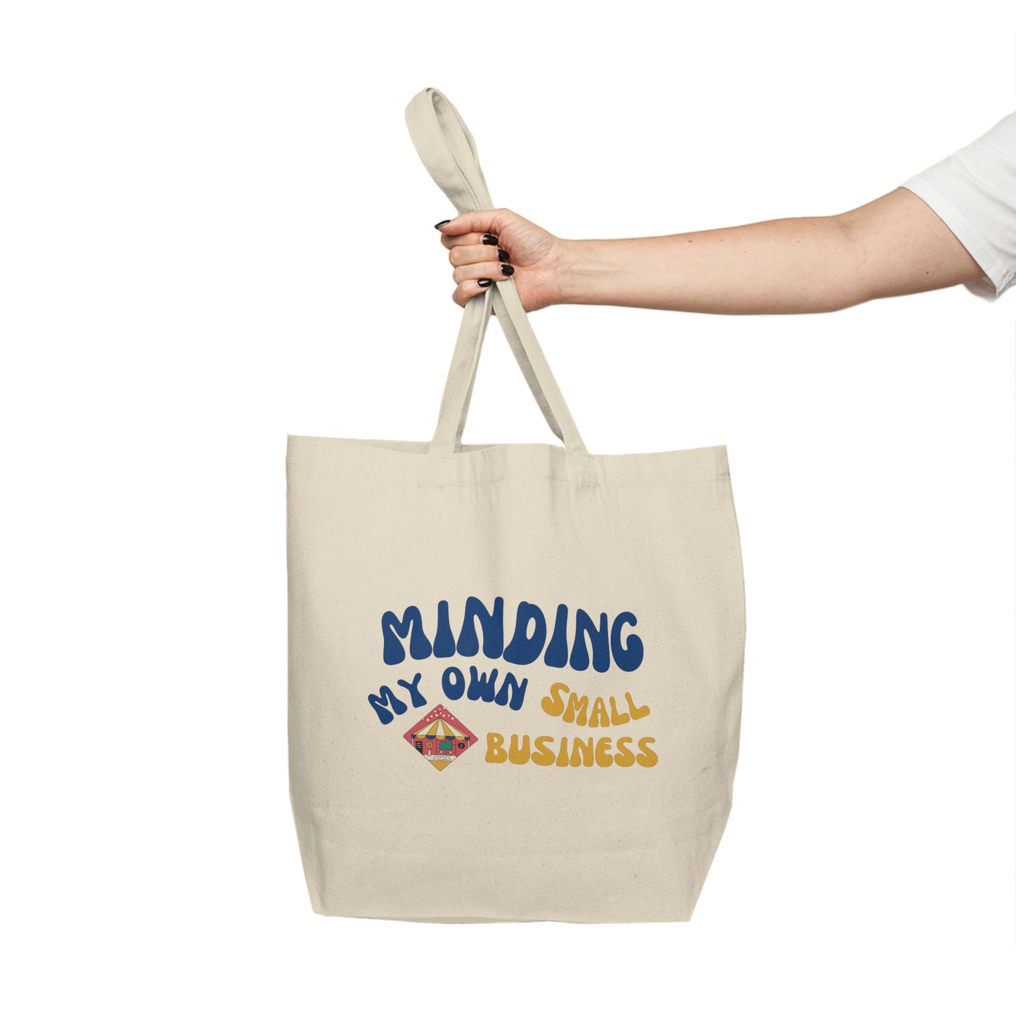 Minding My Own Small Business Tote